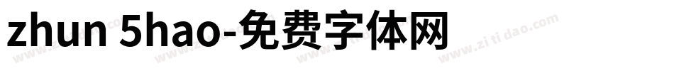 zhun 5hao字体转换